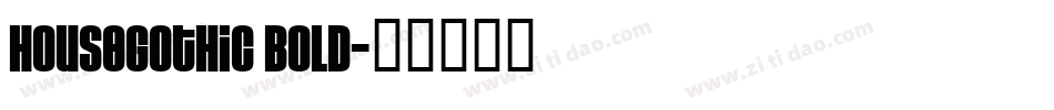 HouseGothic Bold字体转换